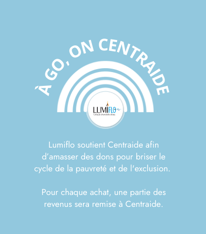 À go, on centraide | Lumiflo soutient Centraide afin d'amasser des dons pour brise le cycle de la pauvreté et de l'exlcusion. Pour chaque achat, une partie des revenus sera remise à Centraide